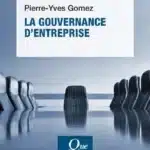 La gouvernance d&rsquo;entreprise