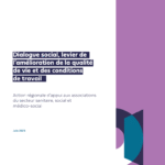 Dialogue social, levier de l’amélioration de la qualité de vie et des conditions de travail [ANACT]
