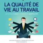 Agir sur la qualité de vie au travail [ANACT]