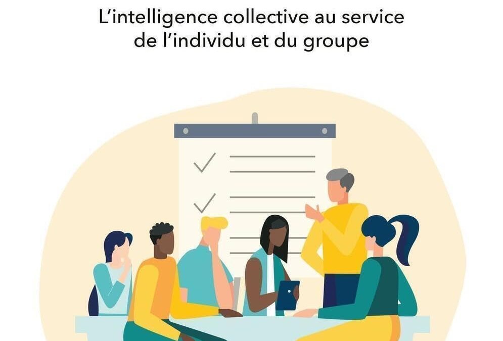 Le codéveloppement: L&rsquo;intelligence collective au service de l&rsquo;individu et du groupe