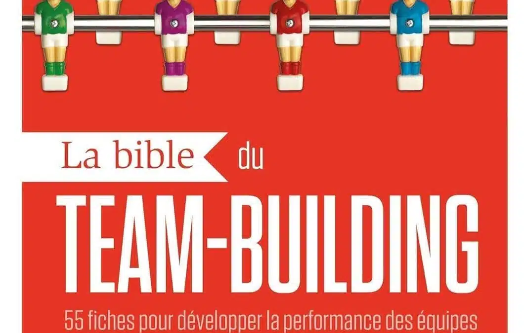 Livre - La bible du team building
