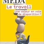 Le Travail: Une valeur en voie de disparition ?