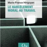 Le harcèlement moral au travail