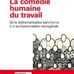 La comédie humaine au travail