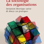 La sociologie des organisations [BERNOUX]