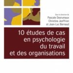 10 études de cas en psychologie du travail et des organisations