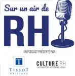 Podcast  Sur un Air de RH [EDITIONS TISSOT]