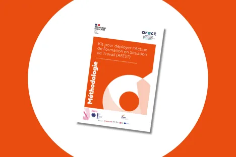 Kit pour déployer une Action de Formation en Situation de Travail #AFEST [ANACT]